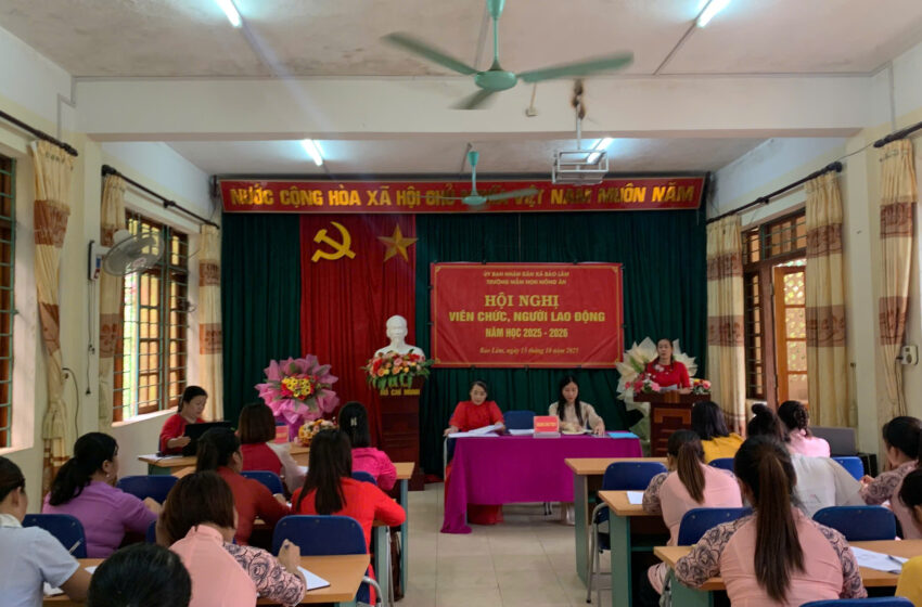  HỘI NGHỊ VIÊN CHỨC, NGƯỜI LAO ĐỘNG NĂM HỌC 2025 – 2026